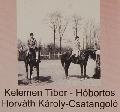 Kelemen Tibor--Hbortos, Horvth Kroly--Csatangol